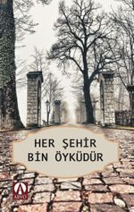 Her Şehir Bin Öyküdür