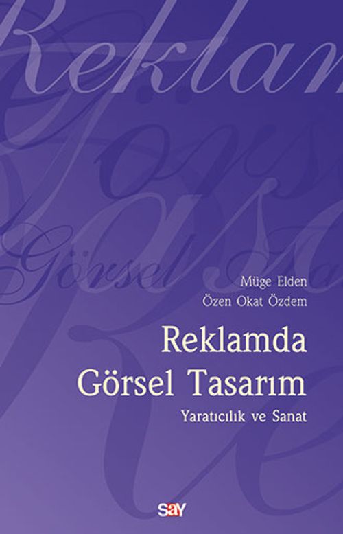 Reklamda Görsel Tasarım & Yaratıcılık ve Sanat