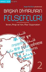 Başka Diyarların Felsefeleri 2 & İbrani, Arap ve İran Mısır Düşünceleri