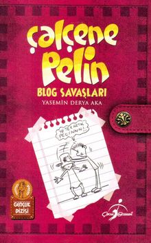 Çalçene Pelin / Blog Savaşları