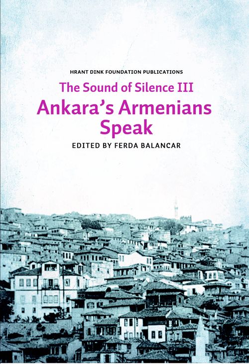 Sounds of Silence III - Ankara's Armenians Speak