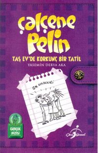 Çalçene Pelin / Taş Ev'de Korkunç Bir Tatil