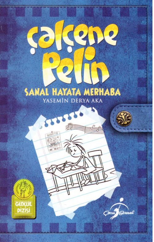 Çalçene Pelin / Sanal Hayata Merhaba