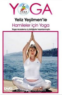 Yeliz Yeşilmen'le Hamileler İçin Yoga (Dvd)