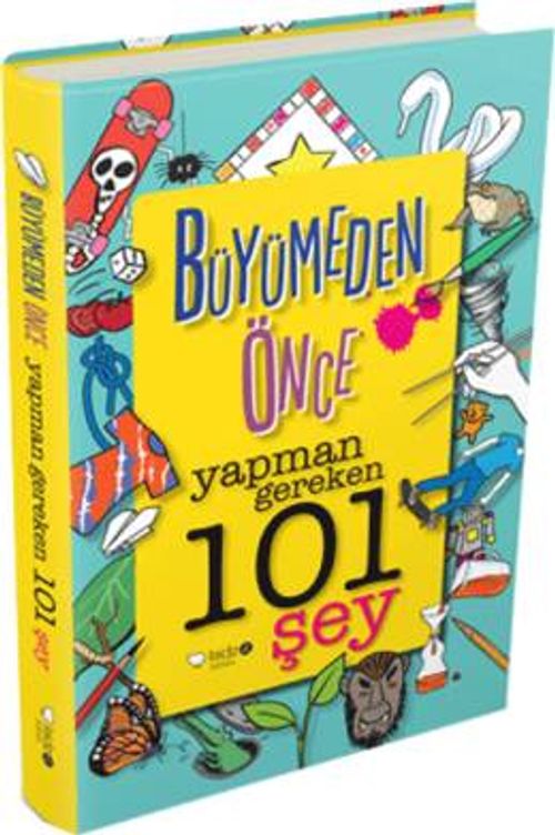 Büyümeden Önce Yapman Gereken 101 Şey