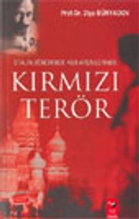 Stalin Döneminde KGB Arşivlerinde Kırmızı Terör