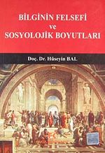 Bilginin Felsefi ve Sosyolojik Boyutları