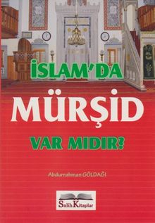 İslam'da Mürşid Var mıdır?
