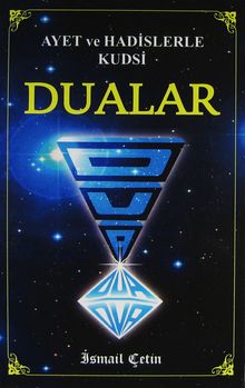 Ayet ve Hadislerle Kudsi Dualar