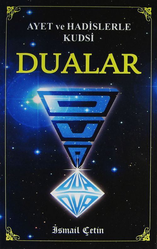 Ayet ve Hadislerle Kudsi Dualar