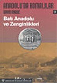 Anadolu'da Romalılar 2/Batı Anadolu ve Zenginlikleri