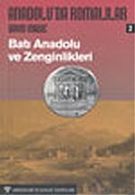 Anadolu'da Romalılar 2/Batı Anadolu ve Zenginlikleri