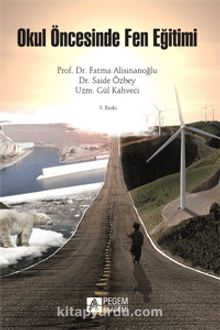 Okul Öncesi Dönemde Fen Eğitimi - Dr. Saide Özbey
