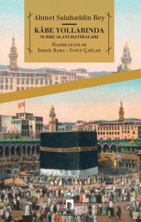 Kabe Yollarında & Surre Alayı Hatıraları