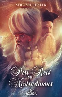 Piri Reis ve Nostradamus