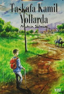 Taşkafa Kamil Yollarda