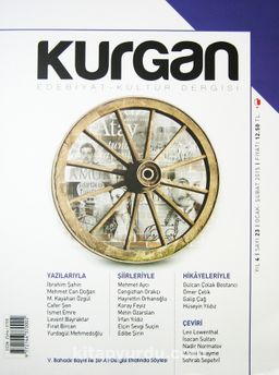 Kurgan Edebiyat İki Aylık Edebiyat ve Kültür Dergisi Yıl:4 Sayı:23 Ocak-Şubat 2015