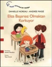 Eliza Başarısız Olmaktan Korkuyor