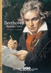 Beethoven Mutlağın Gücü