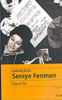 Çağdaş Bilge:Seniye Fenmen