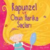 Rapunzel ve Onun Harika Sa&ccedil;ları
