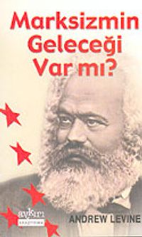 Marksizmin Geleceği Var Mı?