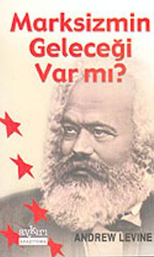 Marksizmin Geleceği Var Mı?