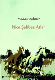 Nice Şahbaz Atlar - M. Gıyasi Aydemir