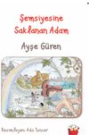 Şemsiyesine Saklanan Adam