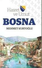 Hasret ve Umut Bosna