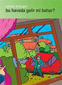 Bu Havada Gelir mi Bahar