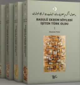 Rasulü Ekrem Söyledi İşiten Türk Oldu (4 Cilt)