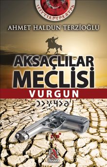 Aksaçlılar Meclisi  & Vurgun
