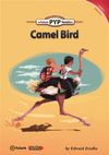 Camel Bird (PYP Readers 3)