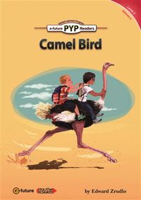 Camel Bird (PYP Readers 3)