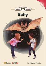 Batty (PYP Readers 3)