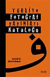 T&uuml;rkiye Fotograf Yayınları Kataloğu