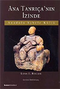 Ana Tanrıça'nın İzinde