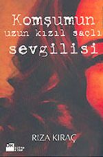 Komşumun Uzun Kızıl Saçlı Sevgilisi