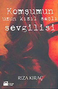 Komşumun Uzun Kızıl Saçlı Sevgilisi