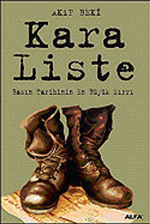 Kara Liste / Basın Tarihinin En Büyük Sırrı