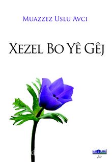Xezel Bo Ye Gej - Muazzez Uslu Avcı