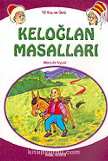 Keloğlan Masalları Küçük Boy 10 Yaş ve Üstü - Mürşide Uysal