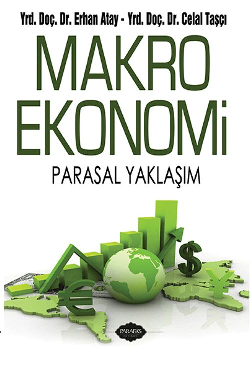 Makro Ekonomi & Parasal Yaklaşım