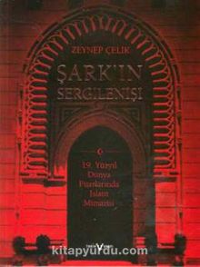 Şark'ın Sergilenişi - Zeynep Çelik