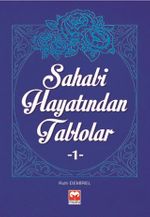 Sahabi Hayatından Tablolar 1