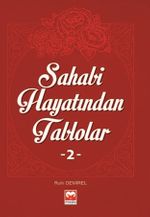 Sahabi Hayatından Tablolar 2