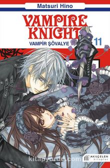 Vampir Şövalye 11 & Vampire Knight