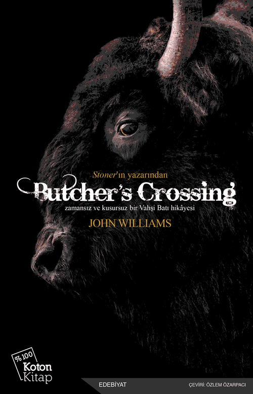 Butcher's Crossing & Zamansız ve Kusursuz Bir Vahşi Batı Hikayesi