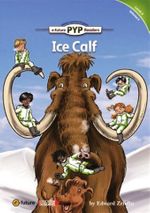 Ice Calf (PYP Readers 4)